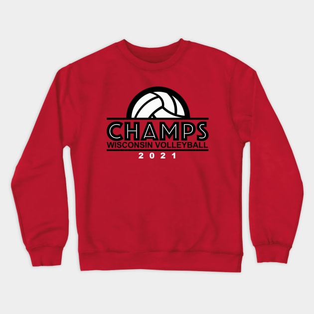 Celebrate Wisconsin Volleyball's Championship! Crewneck Sweatshirt by MalmoDesigns